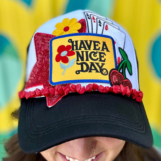 Custom Trucker Hat- Have a Nice Day