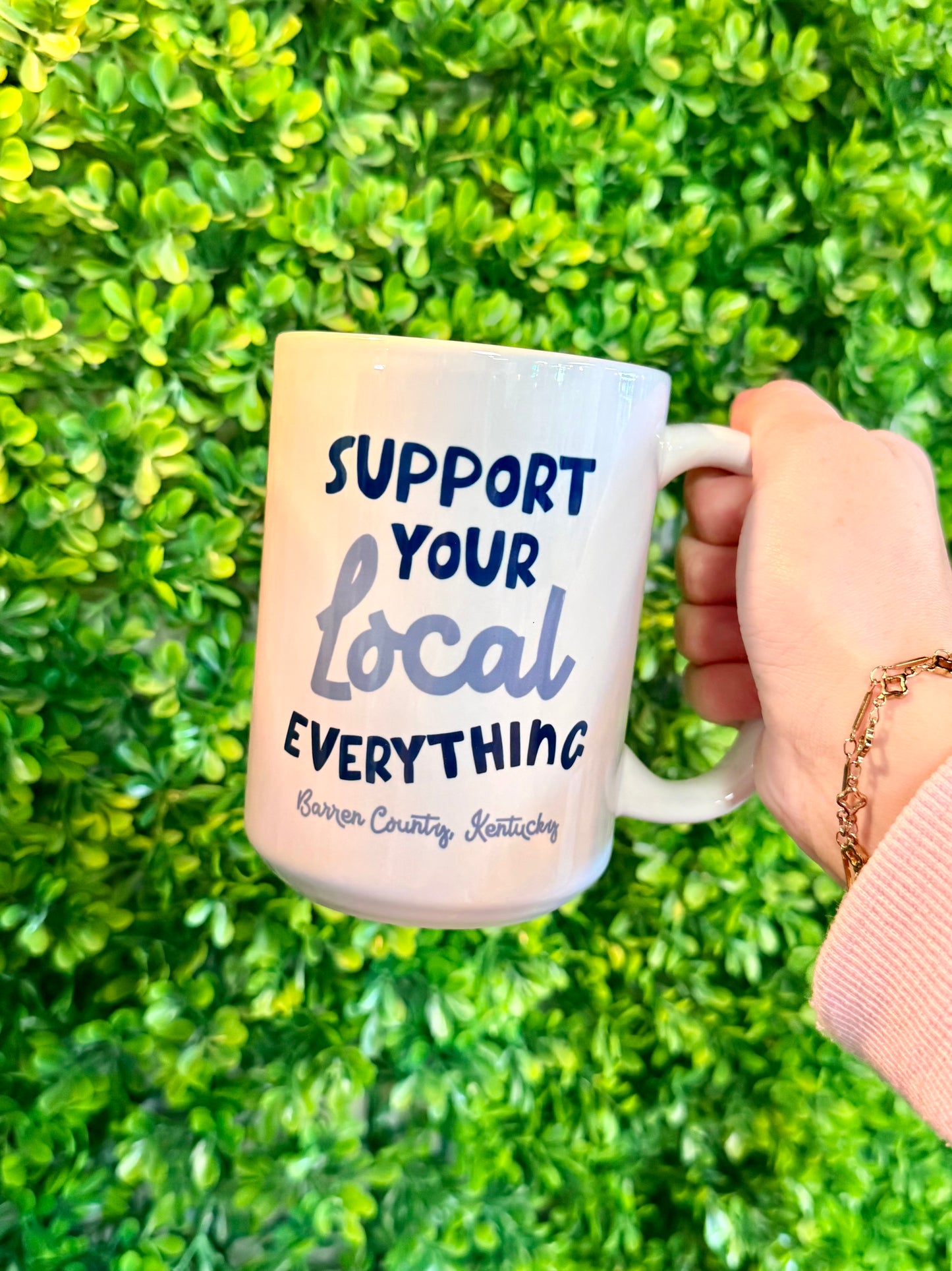 Support Your Local Everything Mug