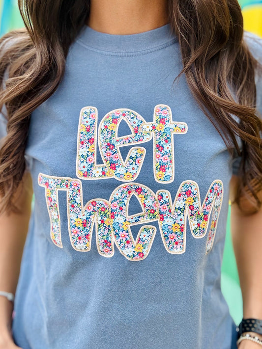 Let Them Florals Comfort Colors Tee