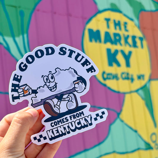 The Good Stuff Comes From Kentucky Sticker