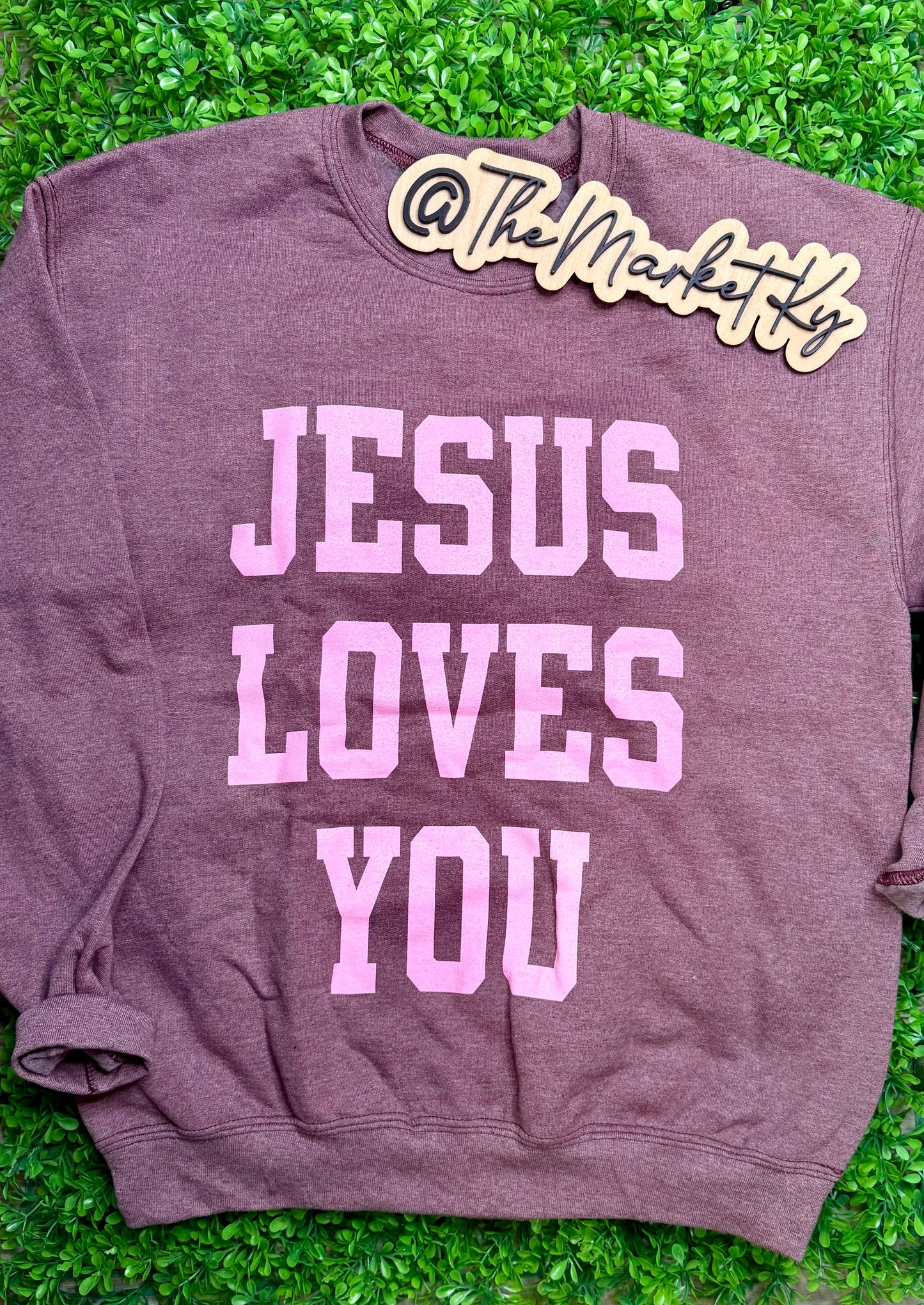 Jesus Loves You Crewneck Sweatshirt