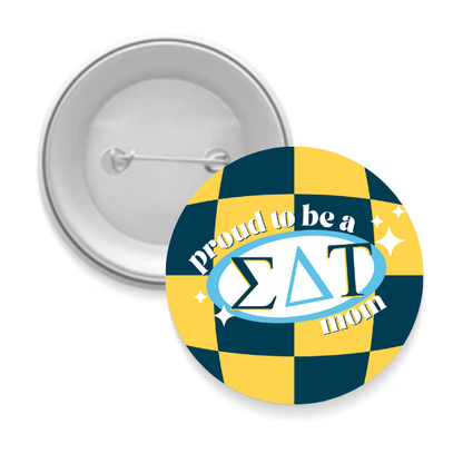 Sorority Mom Button - Proud to Be Checkered: 3" Round / Pi Beta Phi