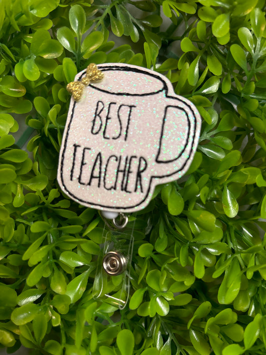 Best Teacher Mug Badge Reel