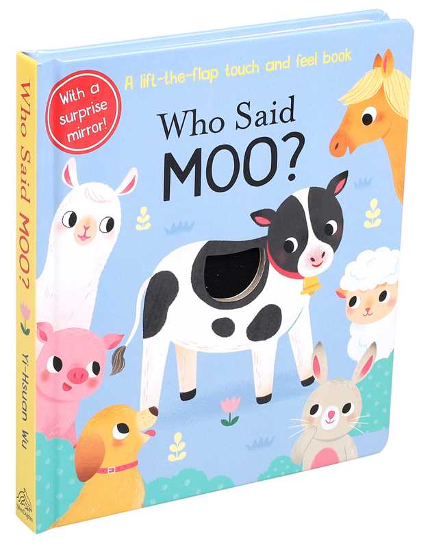 Who Said Moo? by: Board Books; 10 pages / English