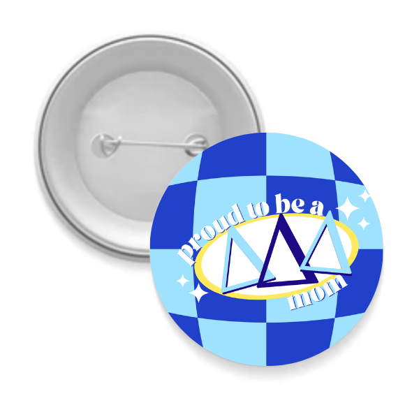 Sorority Mom Button - Proud to Be Checkered: 3" Round / Pi Beta Phi