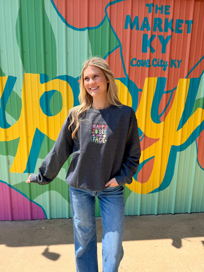 Embroidered Happy To See Your Face Sweatshirt Crewneck
