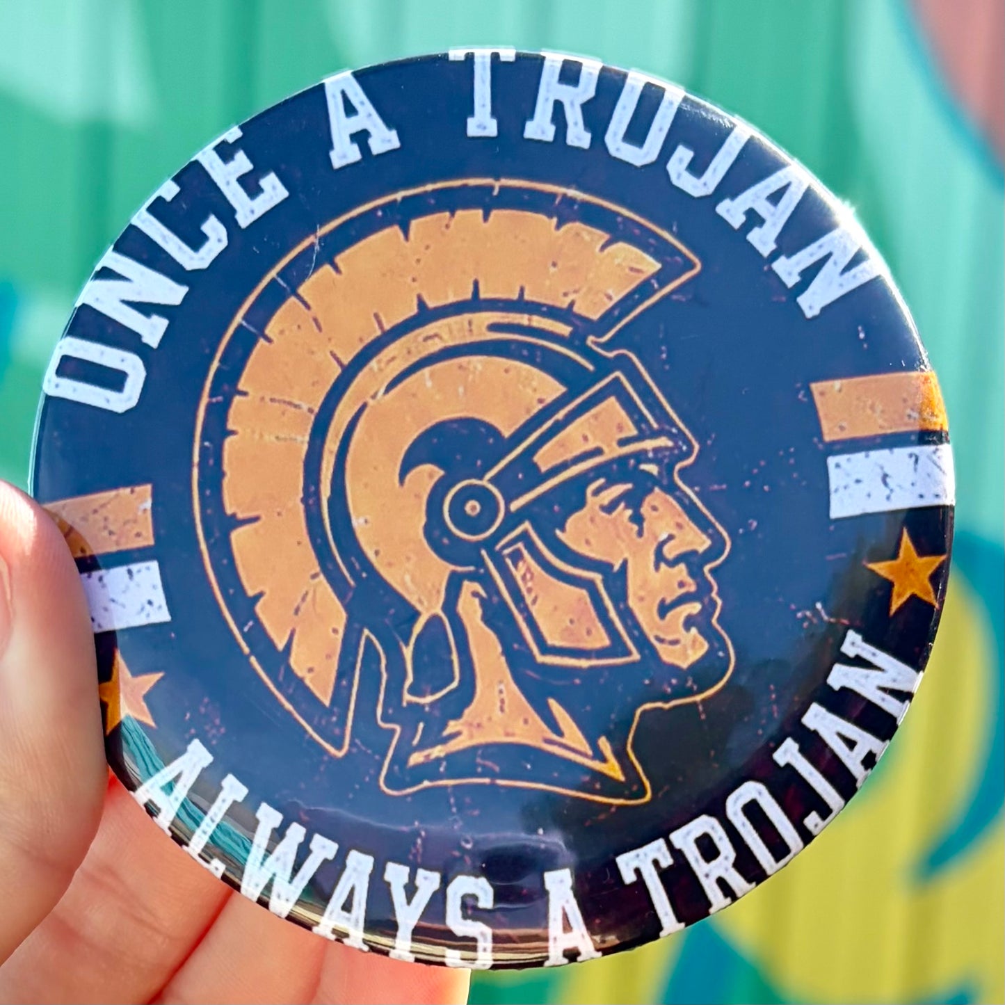 Once A Trojan Always A Trojan Button