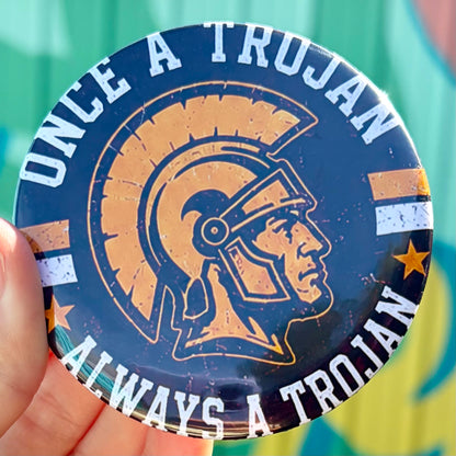 Once A Trojan Always A Trojan Button