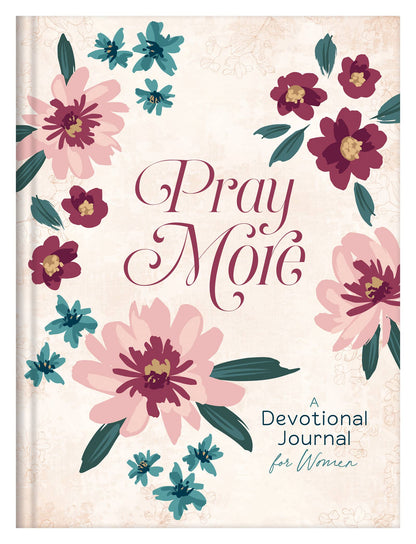 Pray More: A Daily Devotional Journal for Women