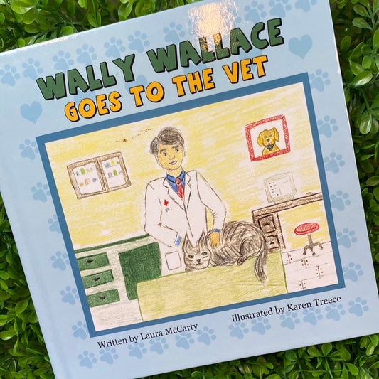 Wally Wallace Goes To The Vet Hardback