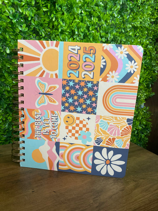 The Best Is Yet To Come 2024-2025 Planner