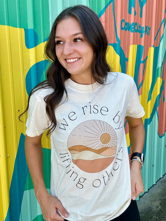 We Rise By Lifting Others Comfort Colors Tee