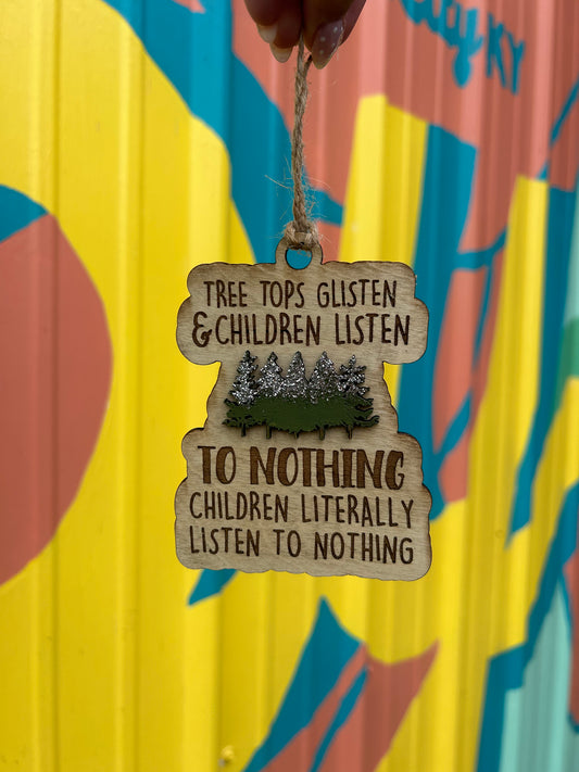 Tree Tops Glisten & Children Listen Ornament