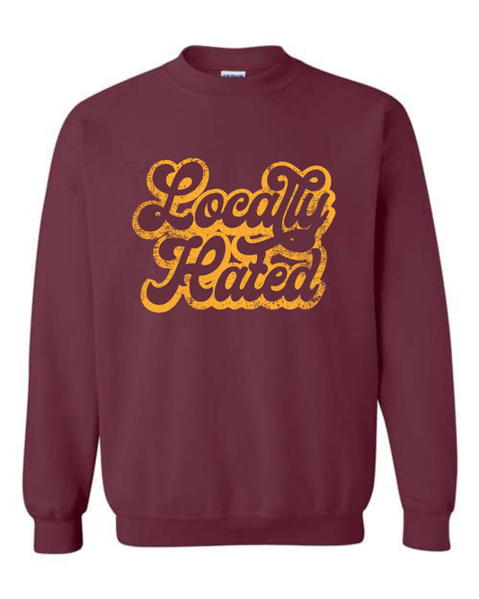 Locally Hated Burgundy & Gold Sweatshirt