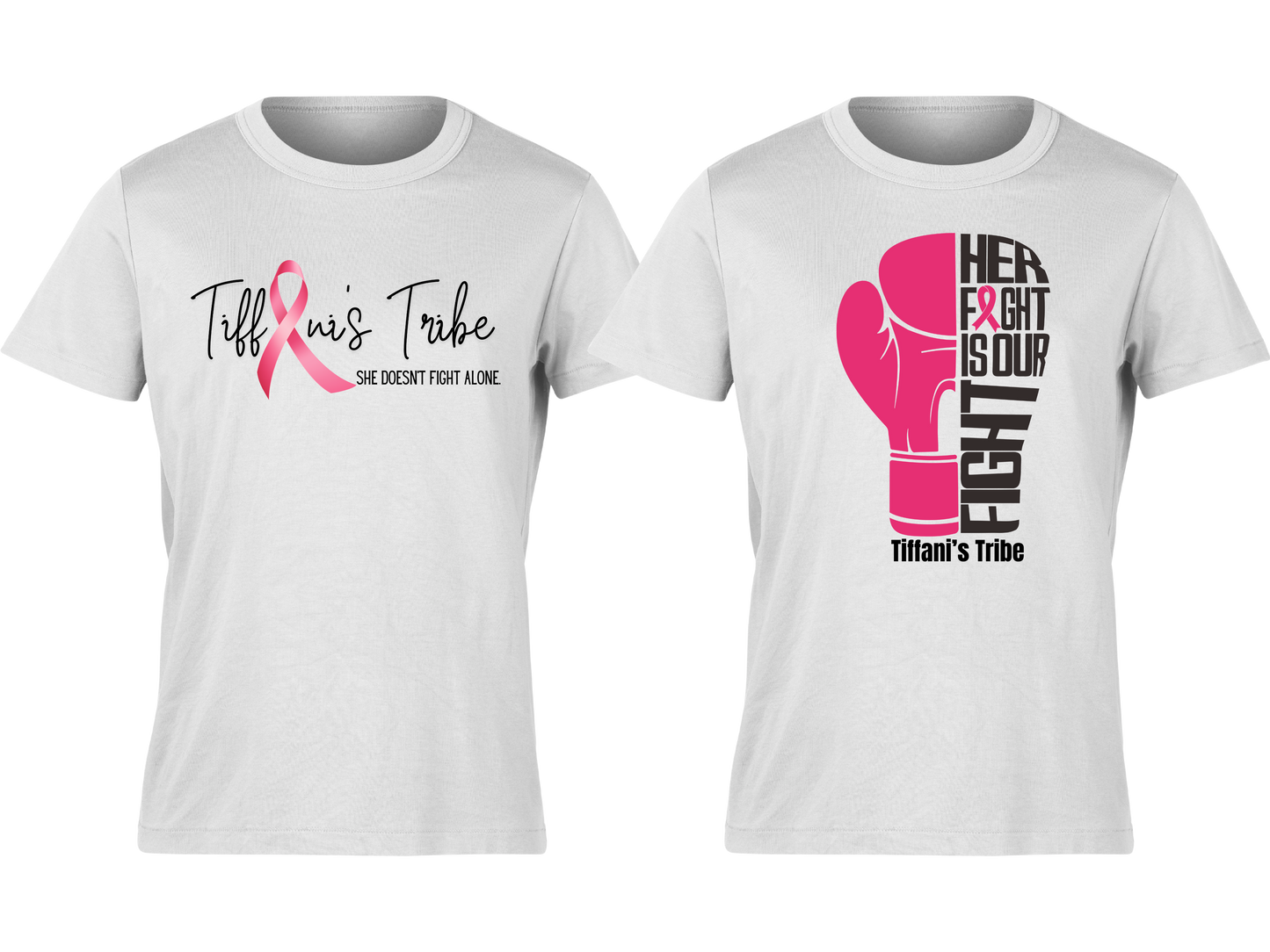 Her Fight is Our Fight- Tiffani’s Tribe (Options)