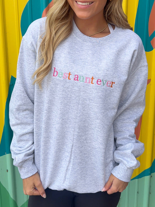 Embroidered Best Aunt Ever Sweatshirt - Ash Gray