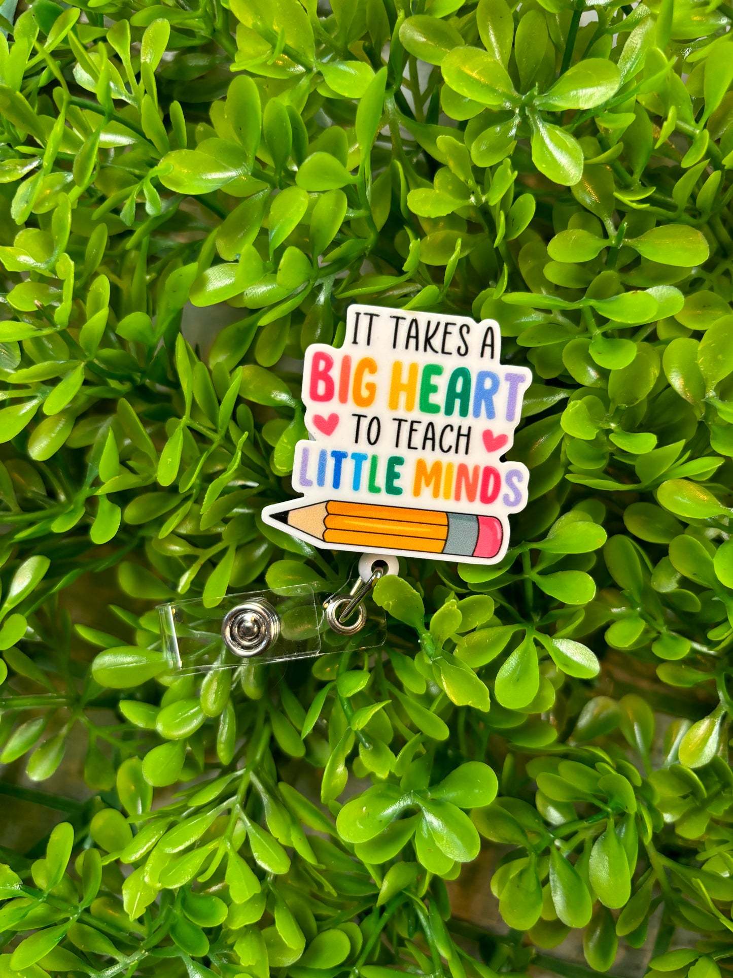 It Takes A Big Heart To Teach Little Minds Badge Reel