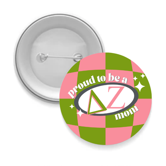 Sorority Mom Button - Proud to Be Checkered: 3" Round / Delta Zeta