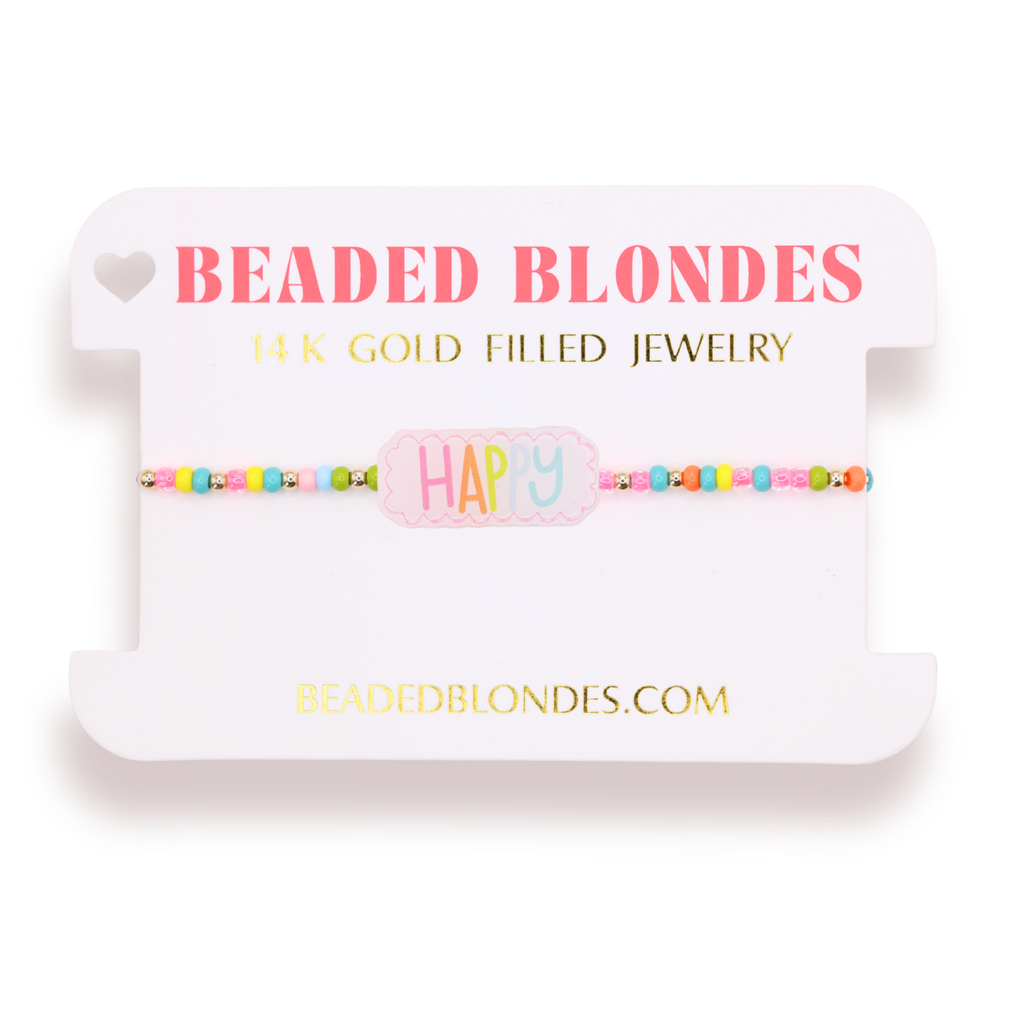 Happy Bracelet on Color: Standard 6.75 Inch