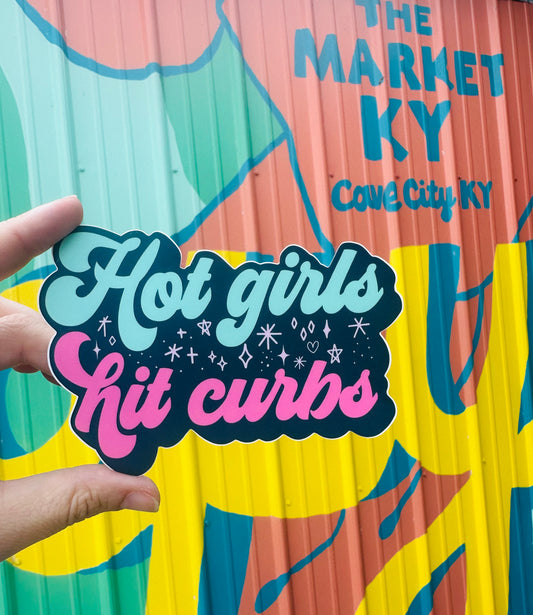 Hot Girls Hit Curbs Bumper Sticker