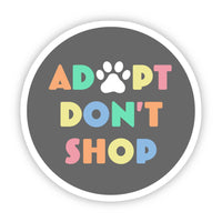 Adopt Don't Shop Multicolor Sticker