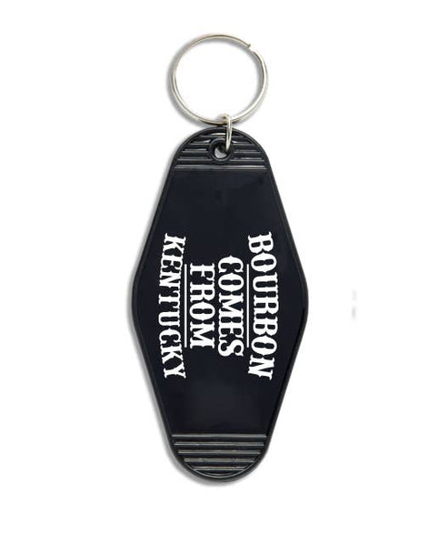 Bourbon Comes From Kentucky Hotel Motel Key Chain