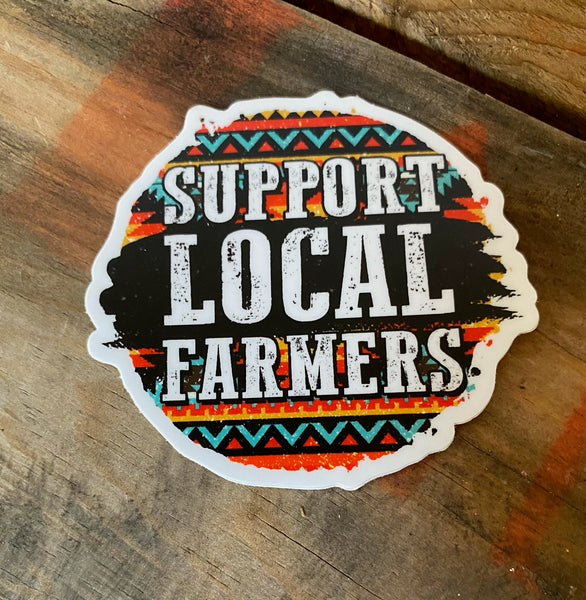 Support Local Farmers Waterproof Decal/Sticker