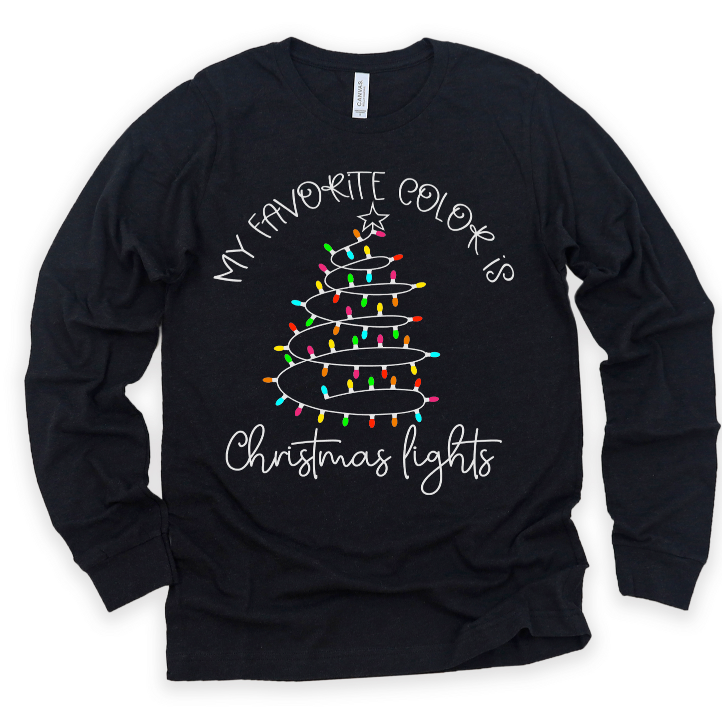 My Fav Color Is Christmas Lights (Apparel Options)