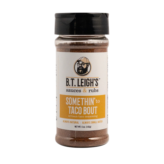Somethin' To Taco Bout - Artisanal Taco Seasoning