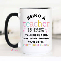 Being a Teacher is Easy Coffee Mug, Teacher gifts