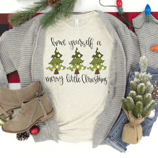 Have Yourself  A Merry Little Christmas Tee