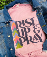 Rise Up & Pray Tee